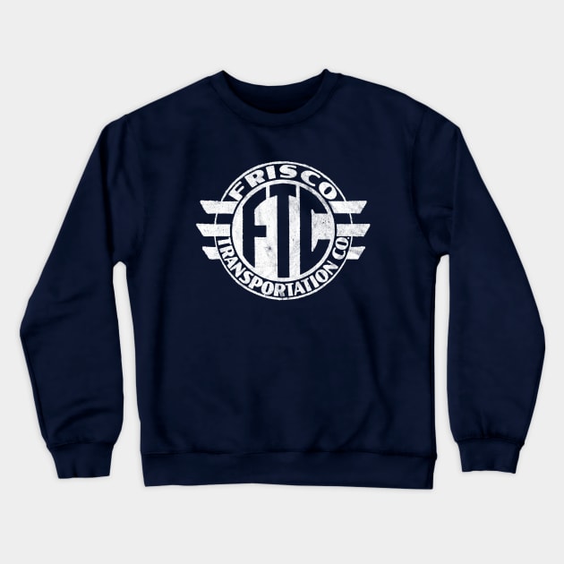 Frisco Transportation Company Crewneck Sweatshirt by Turboglyde